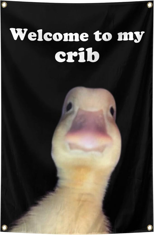 Welcome to My Crib Funny Flags - 2x3 Ft Duck Decor Posters Flag with Brass Grommets for Room Decor, Man Cave, College Dorms and Party Decorations